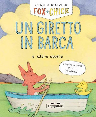 Un giretto in barca e altre storie. Fox + Chick Online Sale