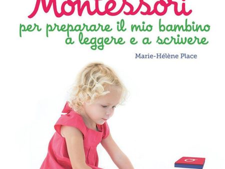 100 attività Montessori per preparare il mio bambino a leggere e a scrivere Cheap