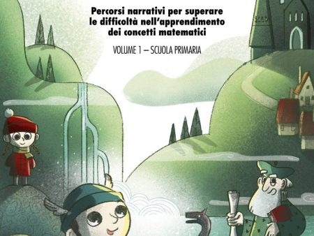 Una matematica da favola - Livello 1 - Scuola Primaria Online Hot Sale