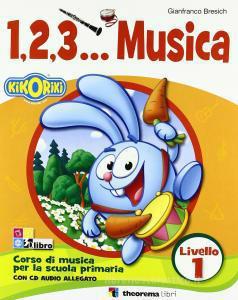 1 2 3 Musica - Livello 1 + CD Fashion