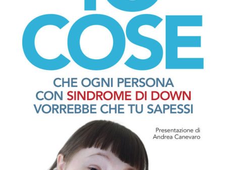 10 cose che ogni persona con sindrome down vorrebbe tu sapessi Discount