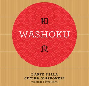 Washoku. L arte della cucina giapponese. Tecniche e strumenti Discount