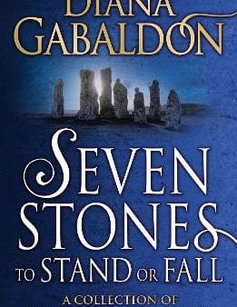 Diana Gabaldon: Seven Stones To Stand Or Fall -w3 [2018] paperback Online