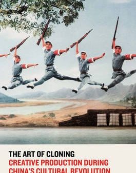 Pang Laikwan: The Art of Cloning [2017] paperback Cheap