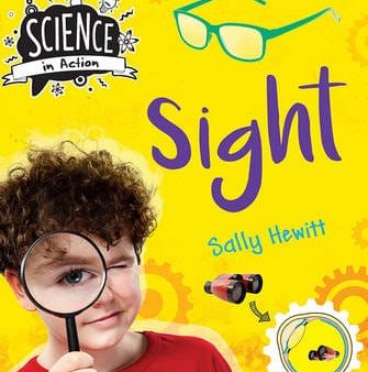 Sally Hewitt: Science in Action: the Senses - Sight [2016] hardback Sale