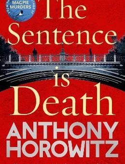 Anthony Horrowitz: The Sentence is Death [2019] paperback on Sale