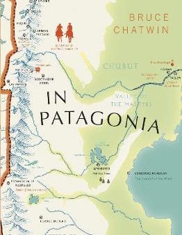 Bruce Chatwin: In Patagonia [2019] paperback For Cheap