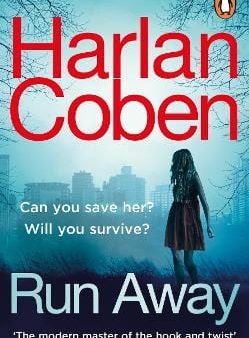 Harlan Coben: Run Away: from the #1 bestselling creator of the hit Netflix series The Stranger [2019] paperback Hot on Sale