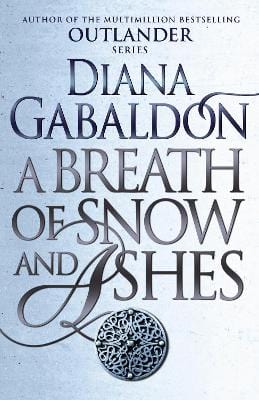 Diana Gabaldon: Breath Of Snow And Ashes P b W3 [2015] paperback Fashion