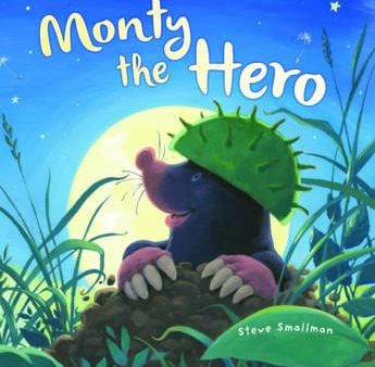 Steve Smallman: Storytime: Monty the Hero [2015] hardback Online