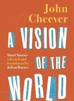 John Cheever: A Vision of the World [2021] hardback For Sale