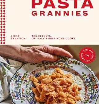 Vicky Bennison: Pasta Grannies: The Official Cookbook [2019] hardback Discount