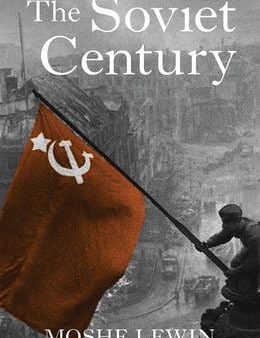 Mmoshe Lewin: The Soviet Century [2016] paperback Supply