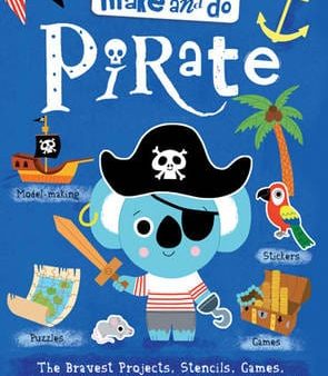 Marion Billet: Make & Do: Pirate [2015] paperback Online Hot Sale