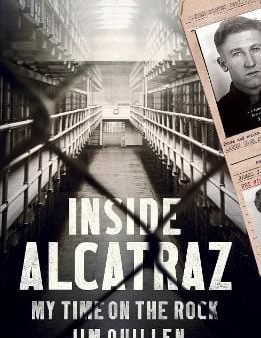 Jim Quillen: Inside Alcatraz [2015] paperback For Discount