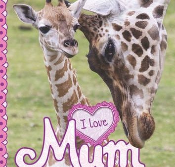 Camilla de la Bedoyere: I Love: Mum [2015] paperback Supply